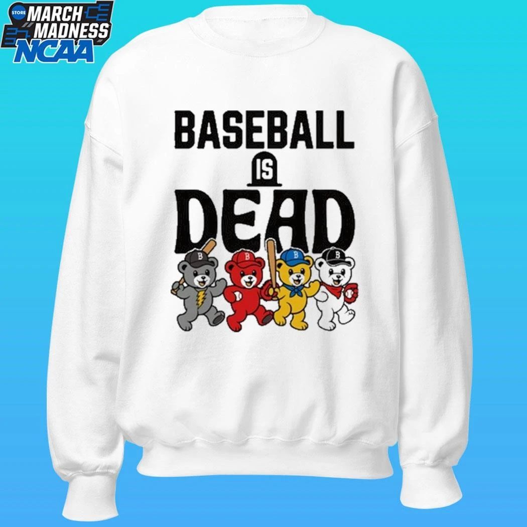Grateful Baseball Is Dead Night Shirt