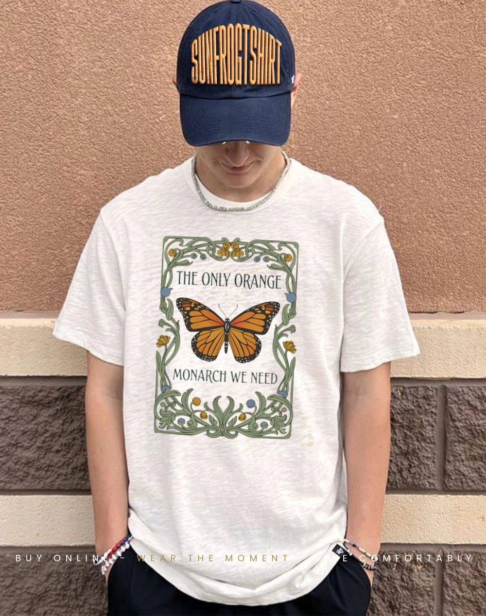 The only orange monarch we need shirt