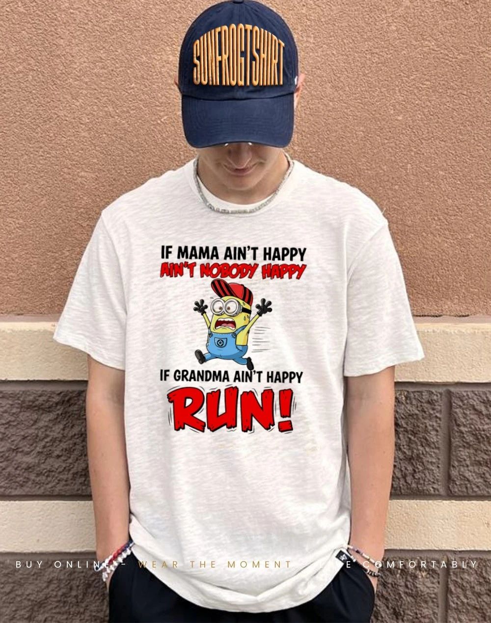If mama ain’t happy ain’t nobody happy if grandma ain’t happt run Minion shirt