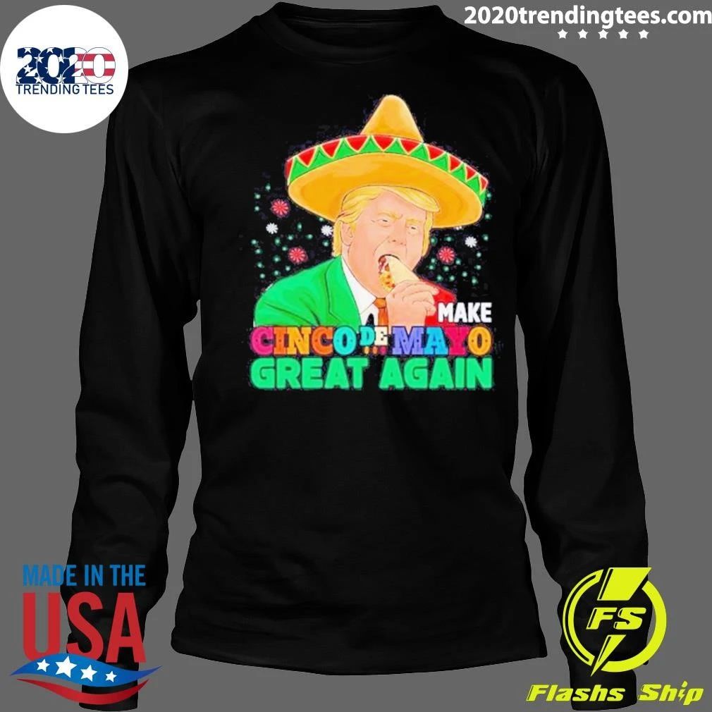 Donald Trump Eat Taco Make Cinco De Mayo Great Again Shirt