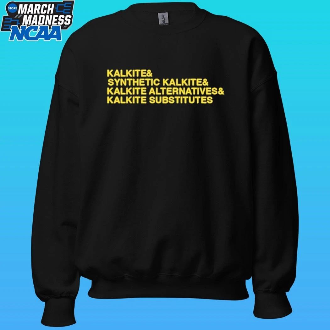 Kalkite Synthetic Kalkite And Kalkite Alternatives And Substitutes Shirt
