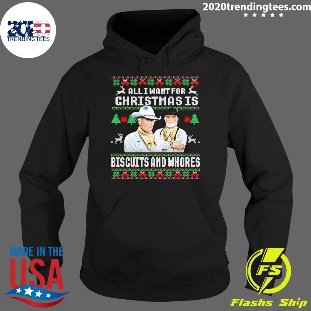 All I Want For Christmas Is Biscuits And Whores Christmas Sweater Shirt