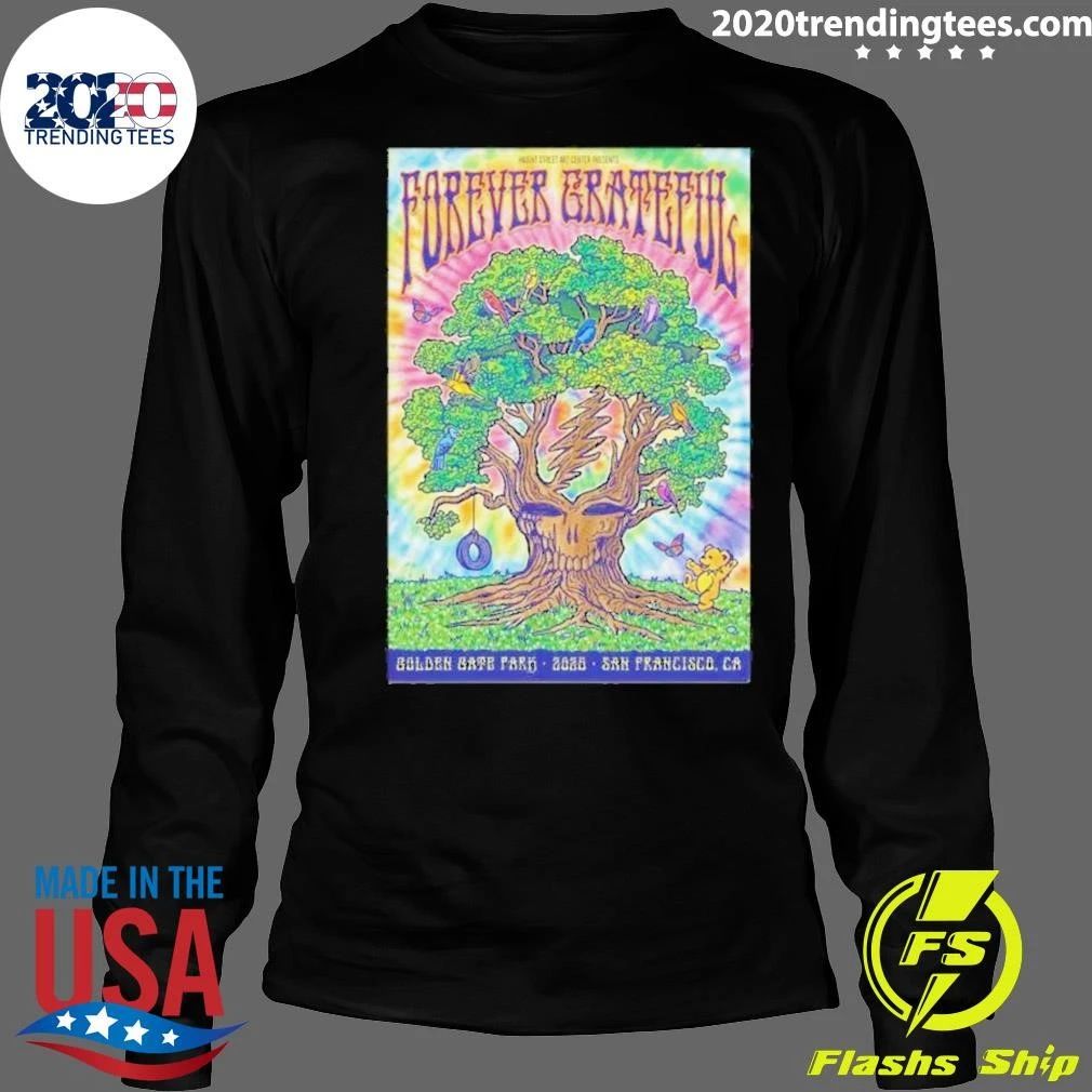 Forever Grateful Dead 2026 Golden Gate Park In San Francisco CA Shirt
