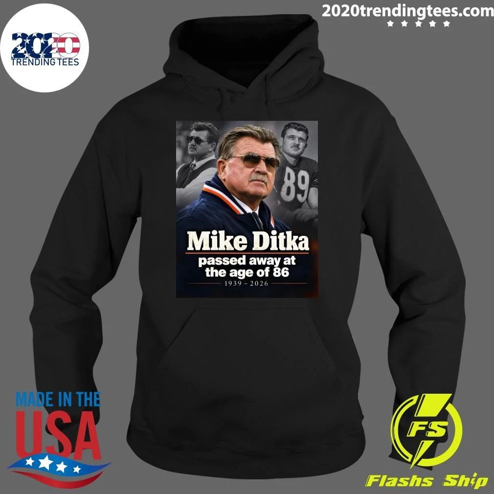 Mike Ditka Passed Away At The Age Of 86, 1939-2026 Shirt