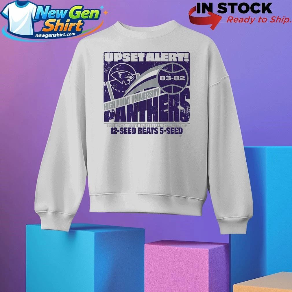 High Point Panthers MBB 2026 March Madness Upset Alert Shirt