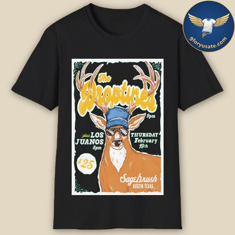 The Droptines Feb 19 2026 Sagebrush in Austin TX Poster Shirt