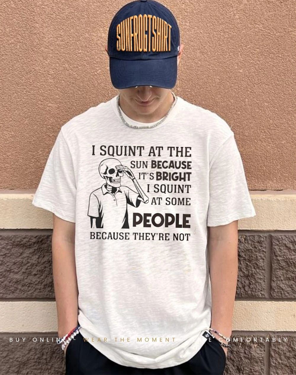 I Squint at The Sun Because It-s Bright shirt