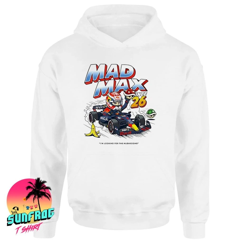 Mad Max Since 26 I’m Looking For The Mushrooms shirt