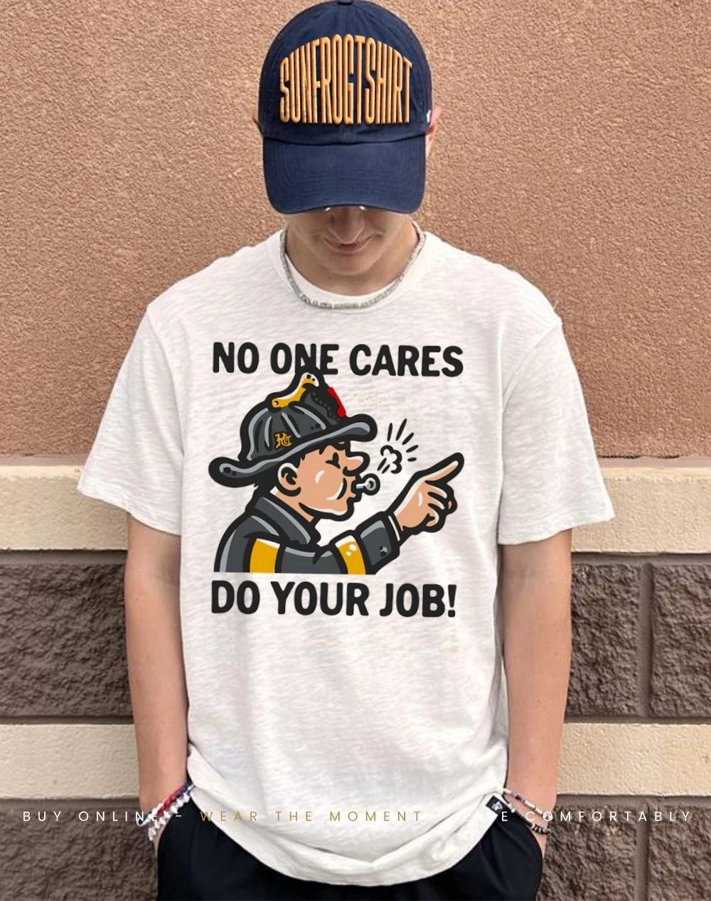 Firefighter chiefs no one cares do your job shirt