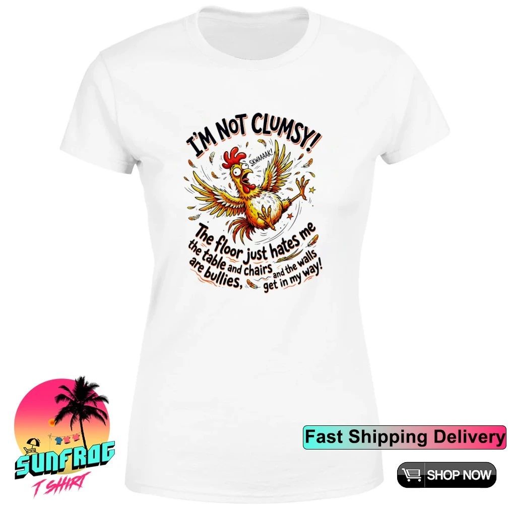 I’m not clumsy the floor just hates me the table and chairs shirt