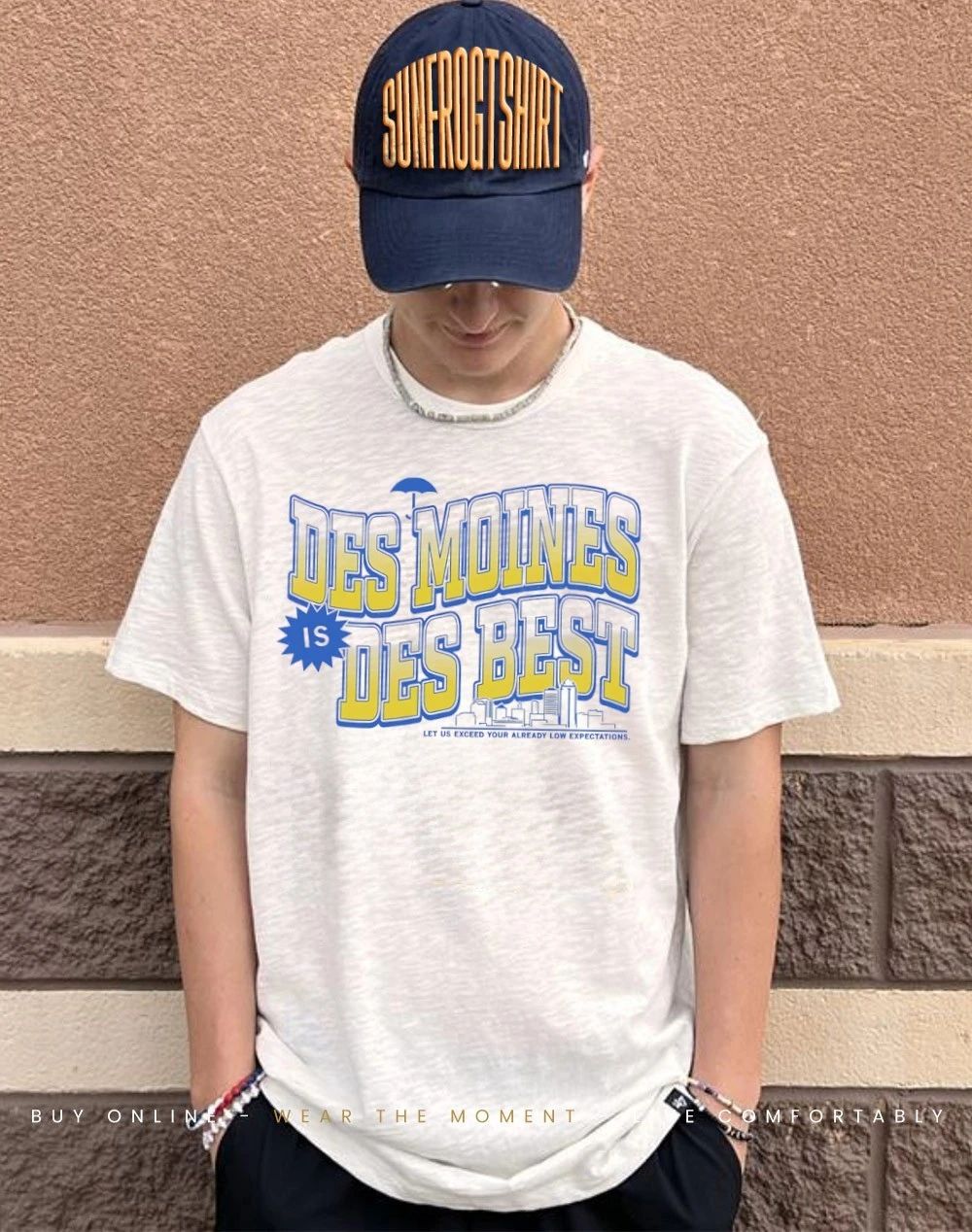 Des Moines is des best let us exceed your already low expectations shirt
