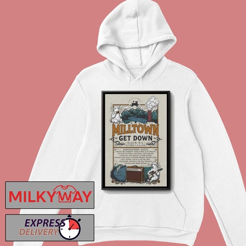 Milltown Get Down Oct 9-10 2026 Downtown Elkin, NC Poster shirt