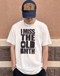 I Miss the Old BMTH Shirt