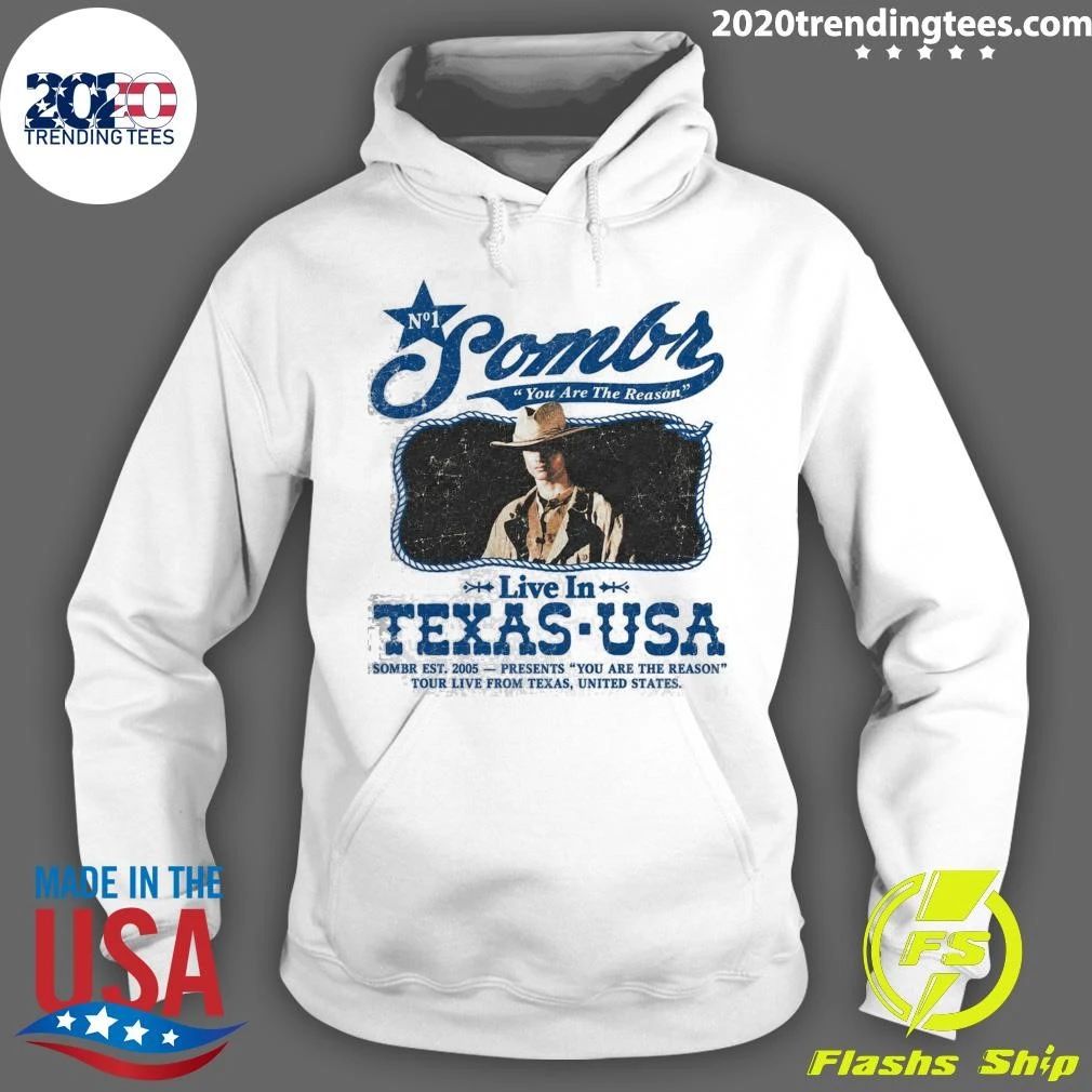 Sombr Texas 2026 Exclusive Tee You Are The Reason Tour Live In Houston Dallas Austin From Oct 17 To 20 2026 Shirt