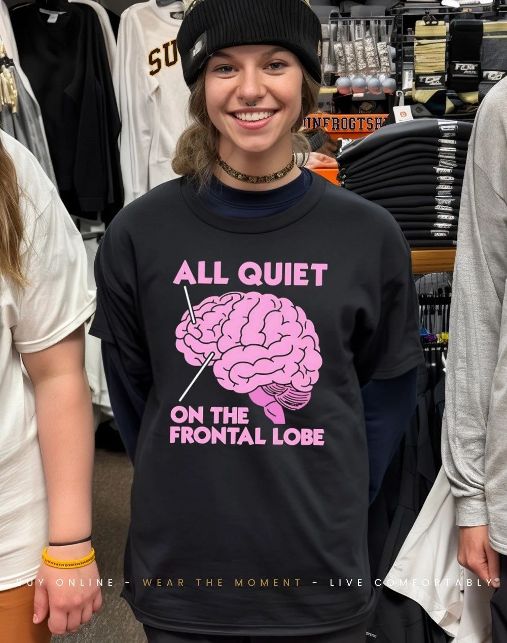 All quiet on the frontal lobe brain shirt