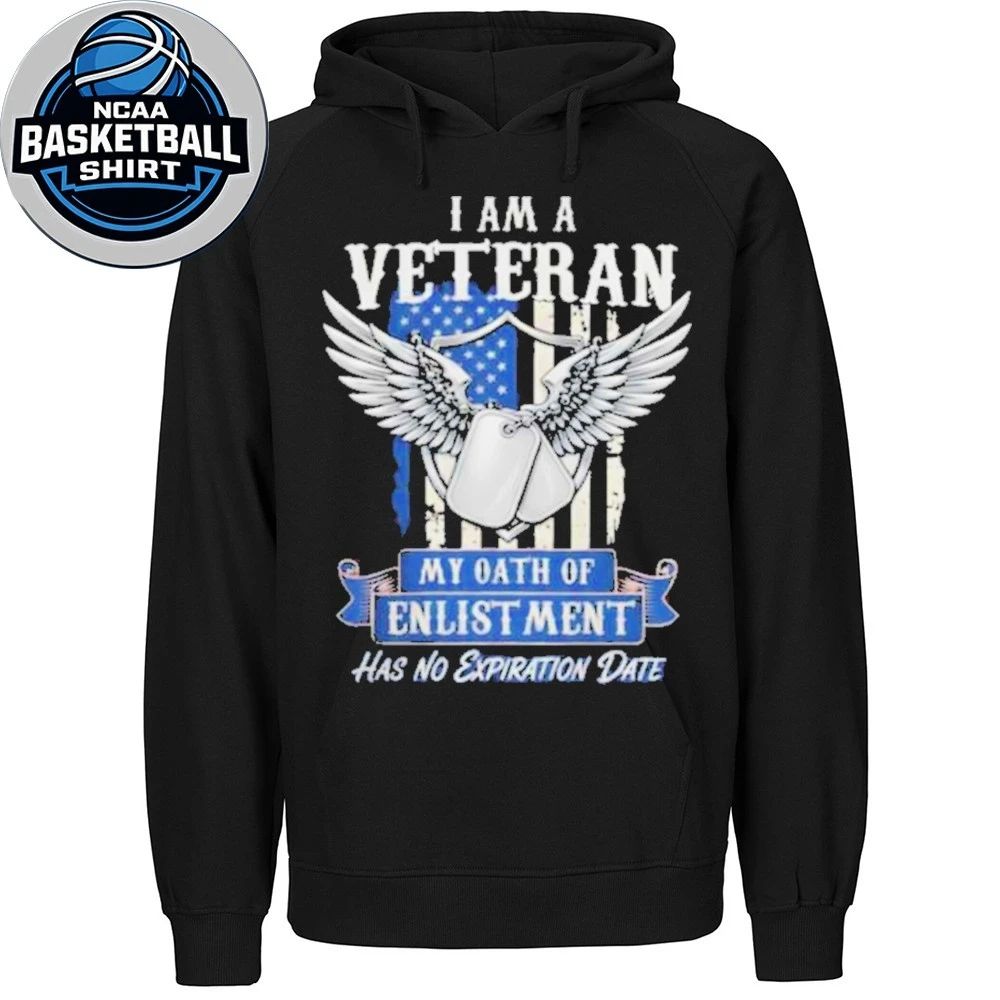 I Am A Veteran My Oath Of Enlistment Has No Expiration Date Father Day #8217 S Gift Shirt