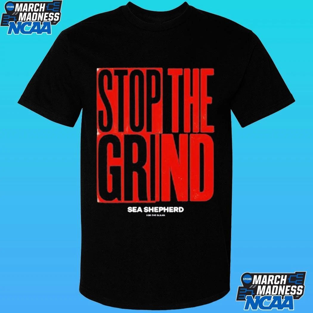 Sea Shepherd Stop The Grind Shirt
