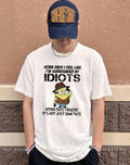Minion some days I feel like I’m surrounded by Idiots shirt