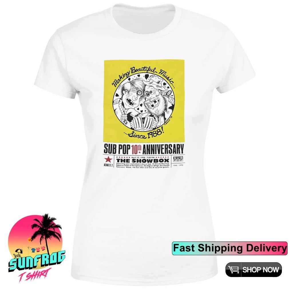 Sub Pop 10th Anniversary making beautiful music since 1998 shirt
