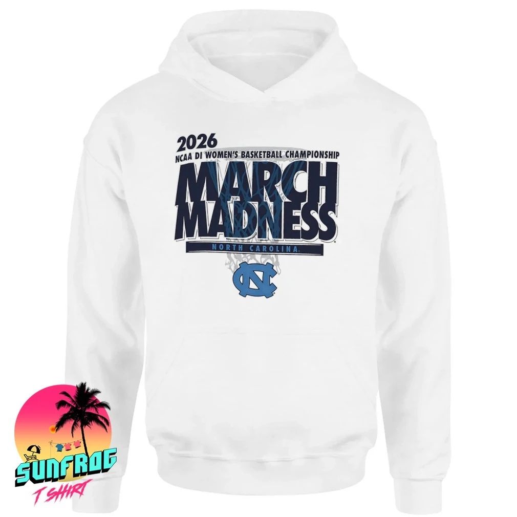 North Carlina Basketball 2026 NCAA DI Women’s Basketball Championship March Madness shirt