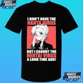 I Don’t Have The Hanta Virus But I Caught The Hentai Virus A Long Time Ago Shirt