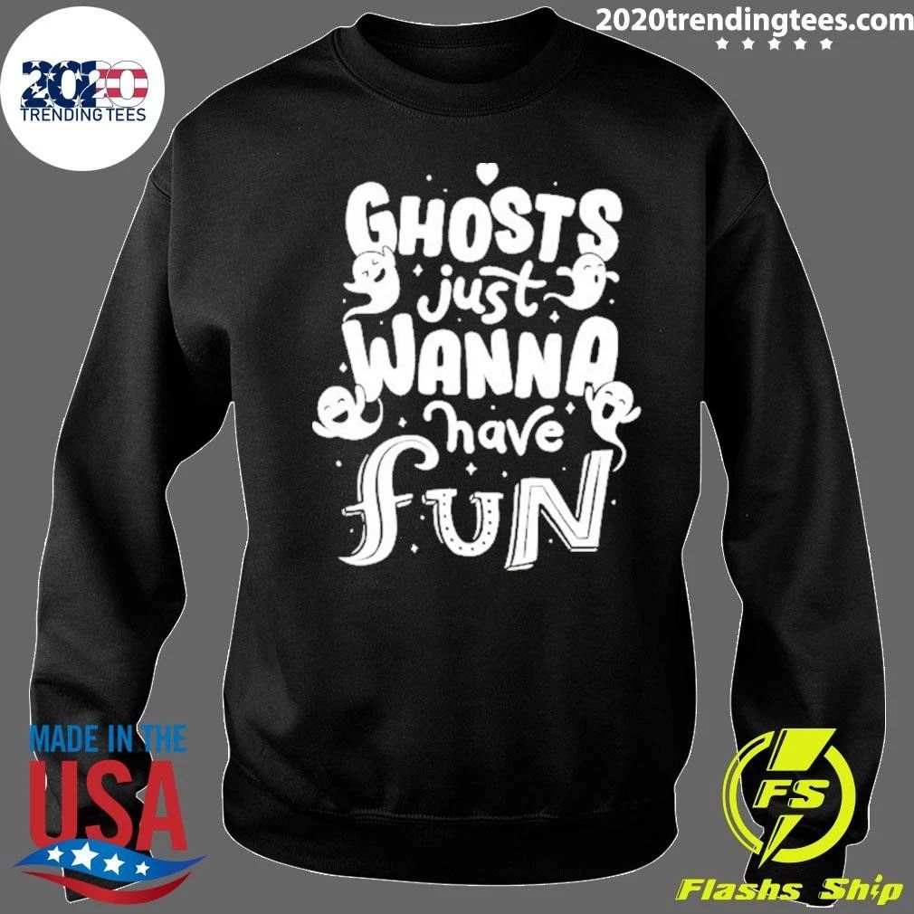 Ghosts Just Wanna Have Fun 2026 Halloween Shirt
