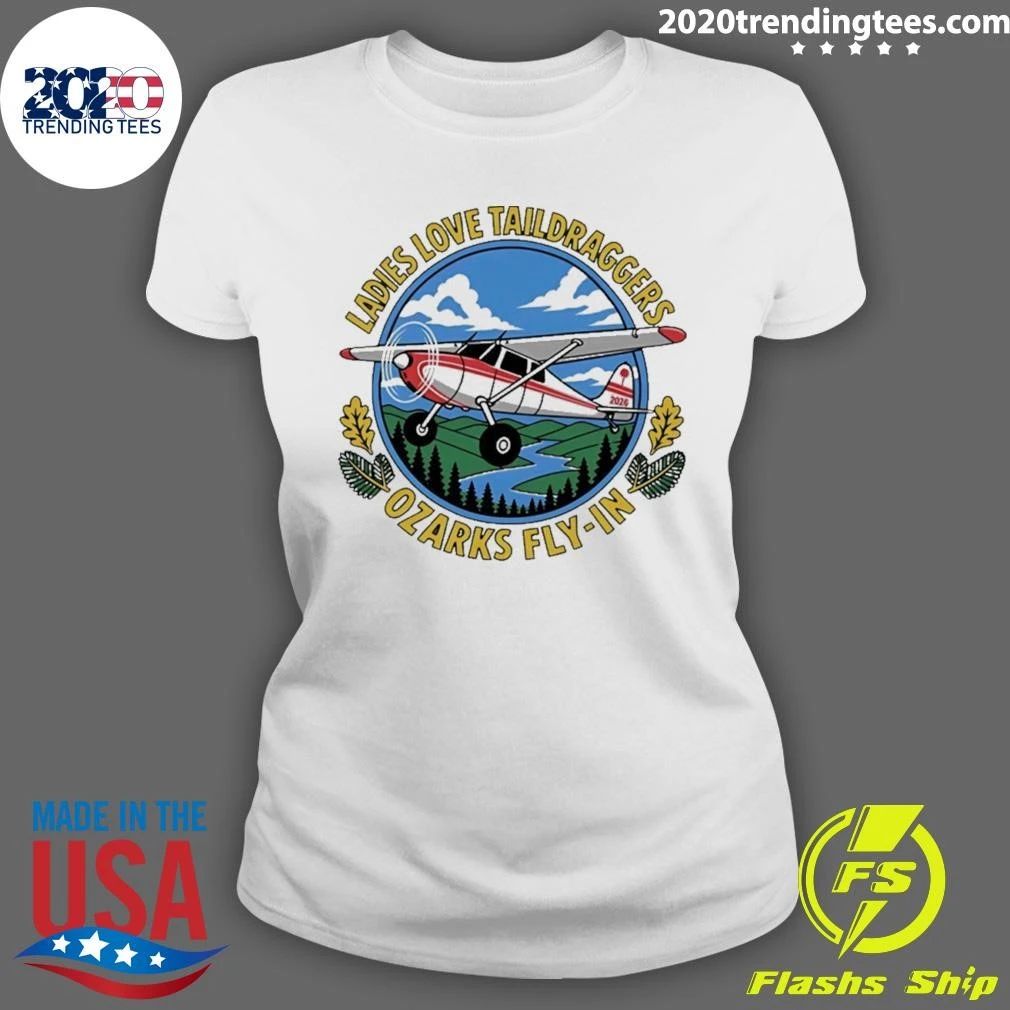 Ladies Love Taildraggers Ozarks Fly-In Shirt