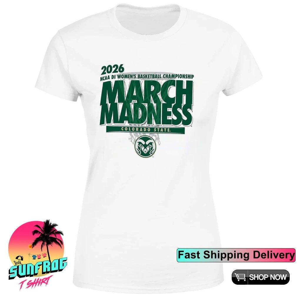Colorado State basketball 2026 NCAA DI Women’s Basketball Championship March Madness shirt