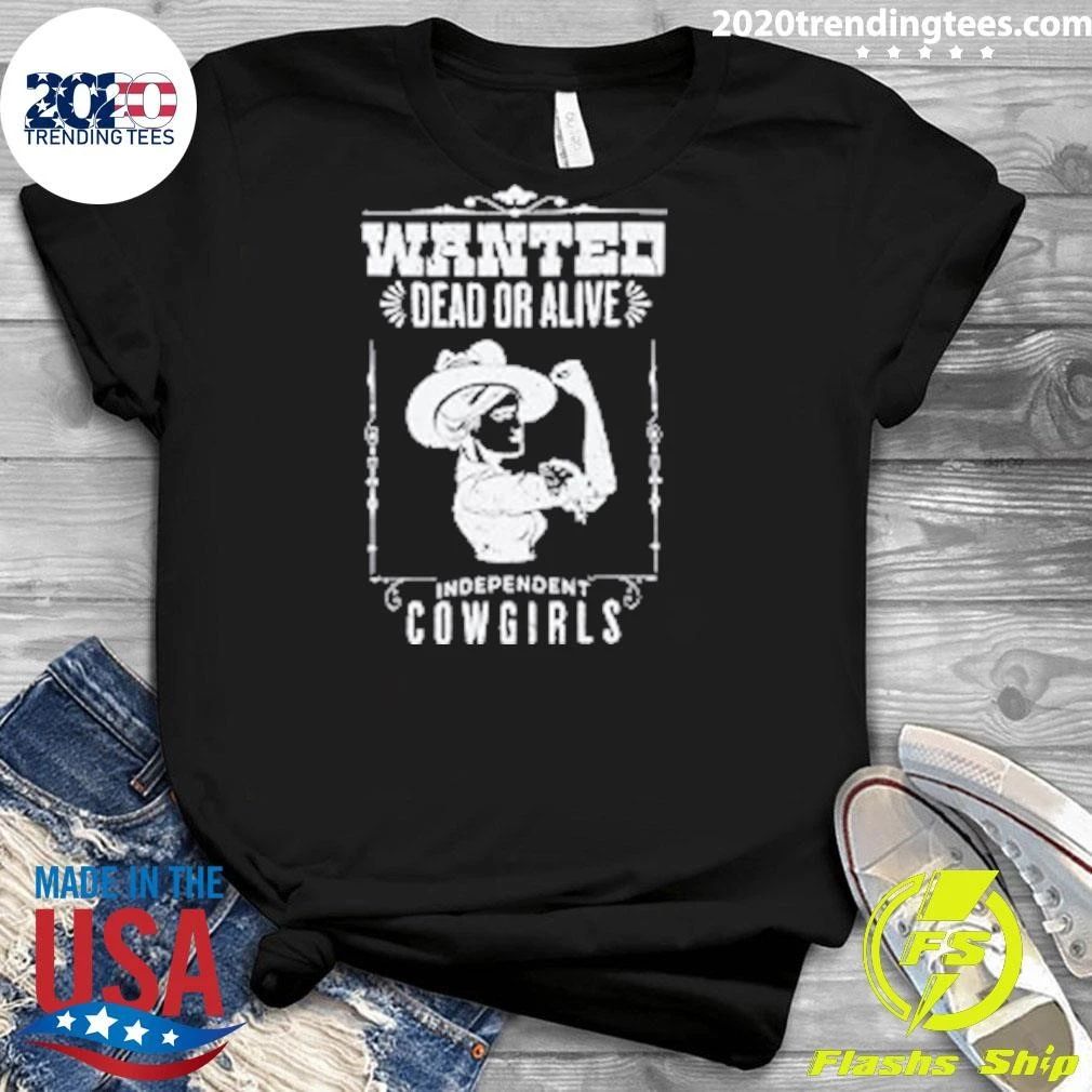 Independent Cowgirls Wanted Dead Or Alive Western Shirt