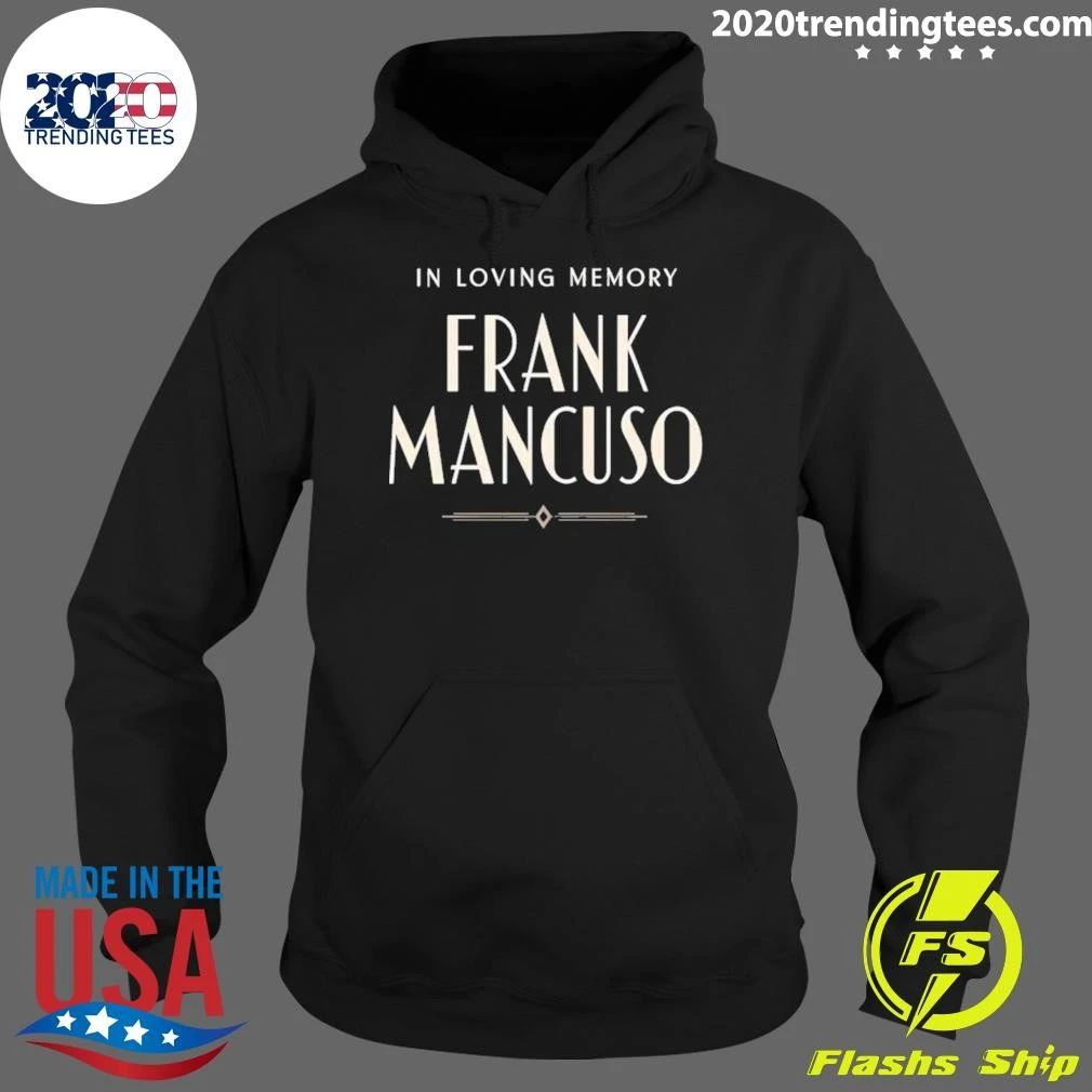 In Loving Memory Frank Mancuso 1933-2026 Shirt