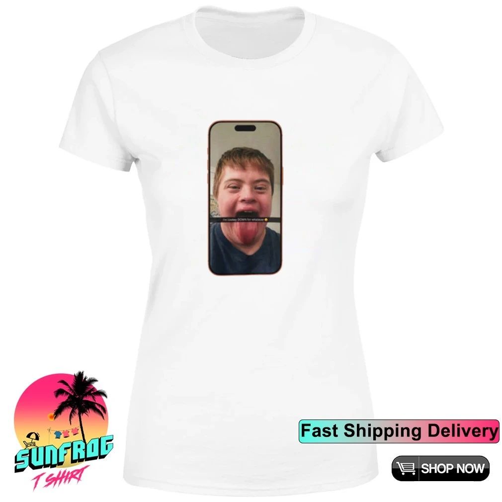 Down For Whatever iphone funny shirt