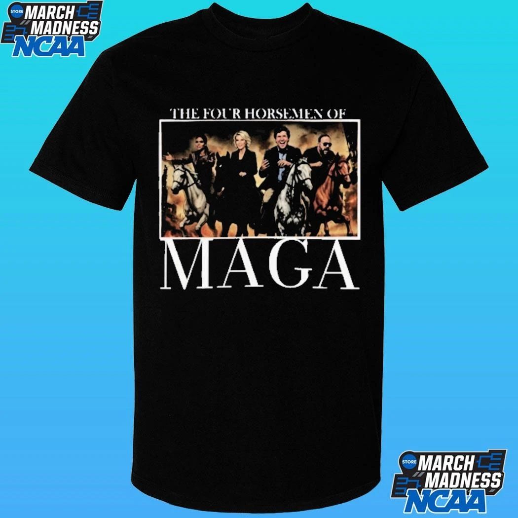 The Four Horsemen Of Maga Shirt