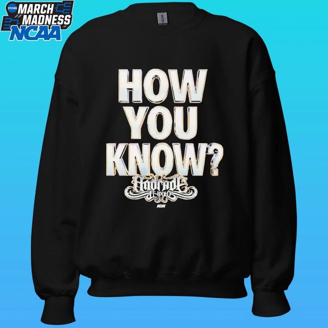 Andrade El Idolo How You Know Shirt