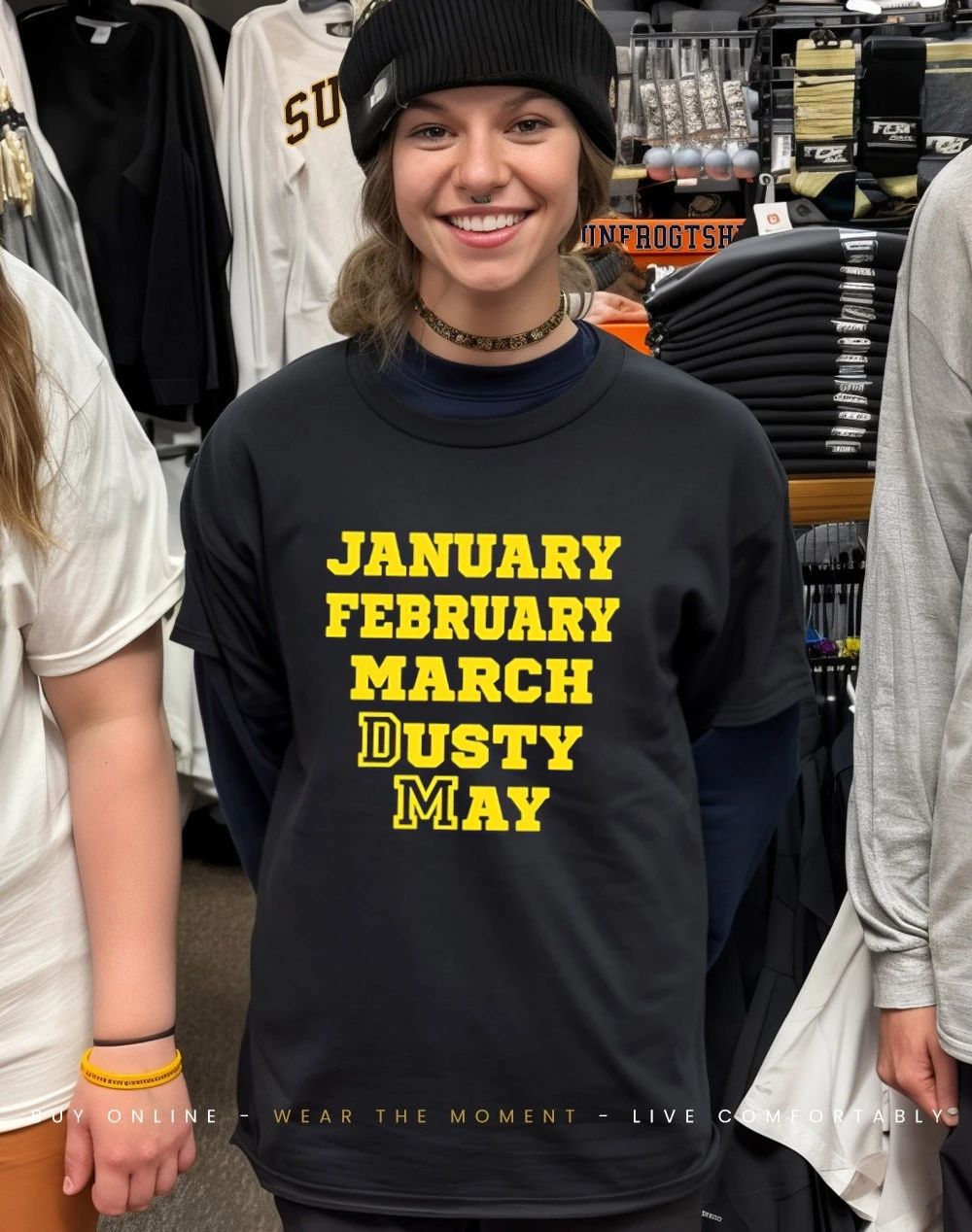 Michigan Wolverines January February March Dusty May Shirt