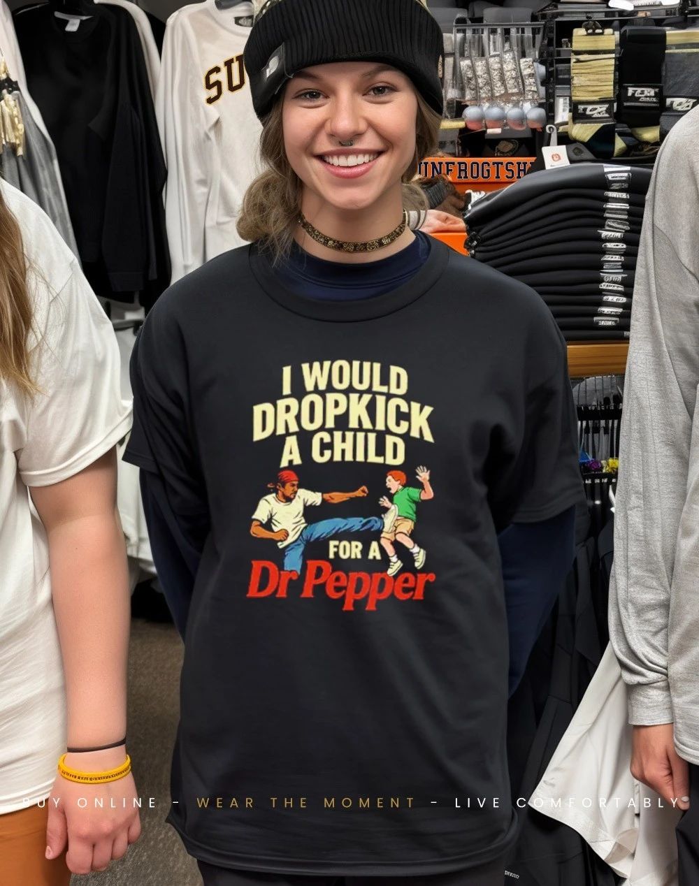 I Would Dropkick A Child For A Dr Pepper shirt