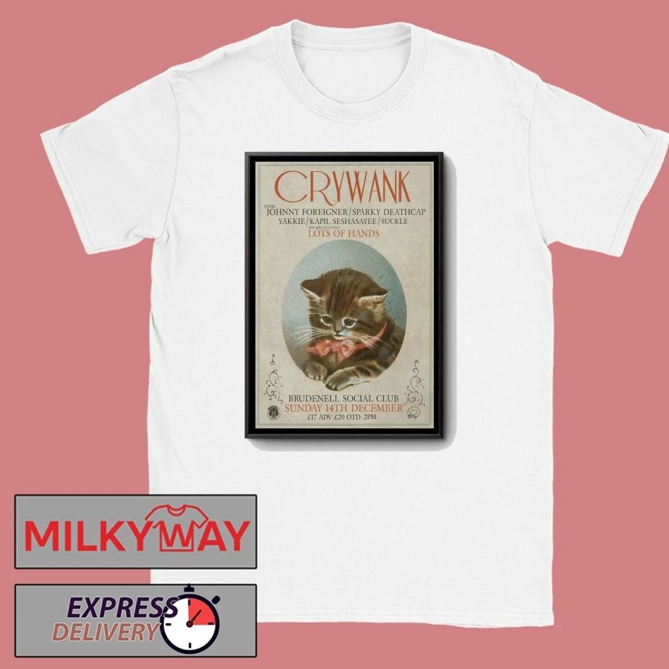 Crywank In Leeds UK On Dec 14 2025 Poster shirt