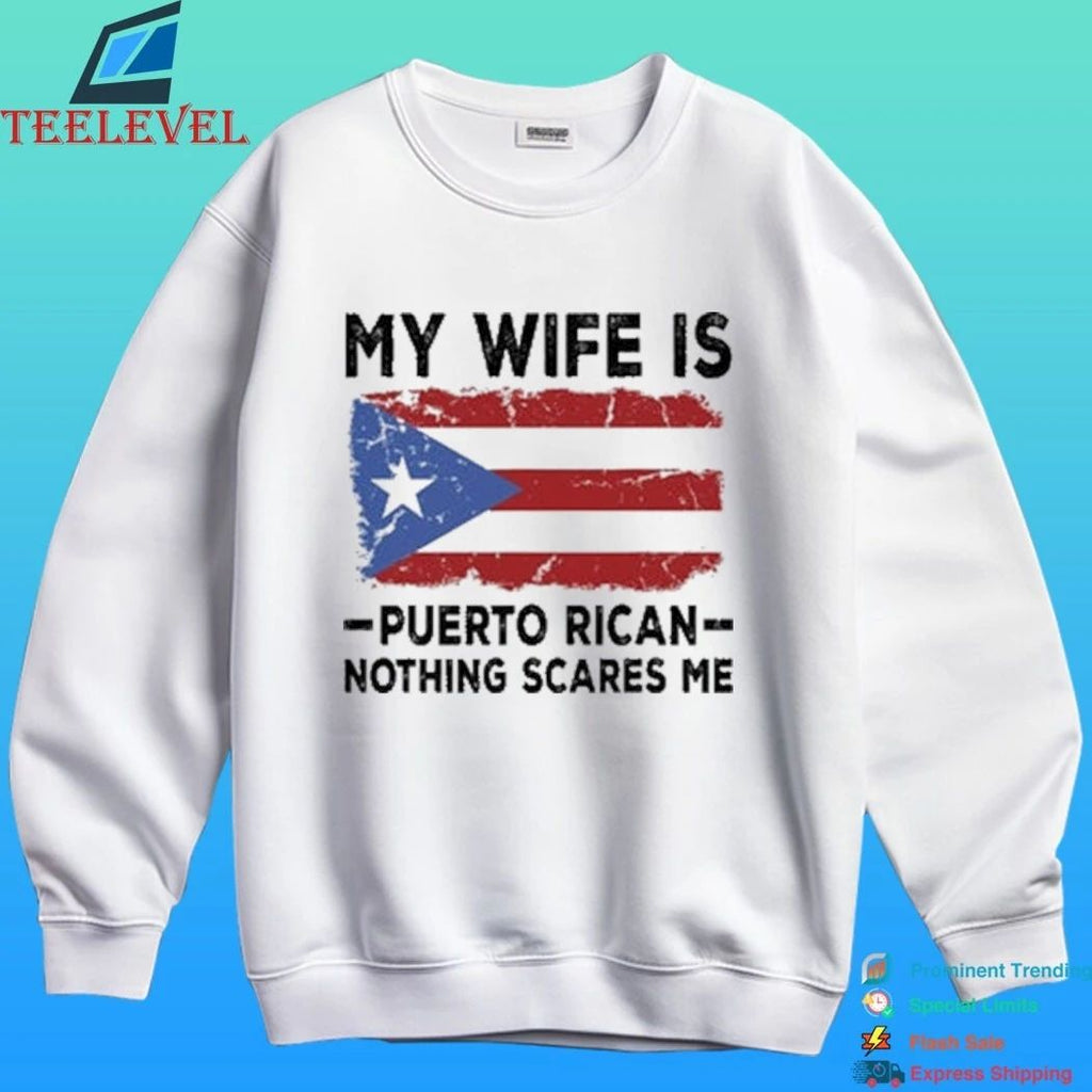 2026 Wbc My Wife Is Puerto Rican Nothing Scares Me Shirt