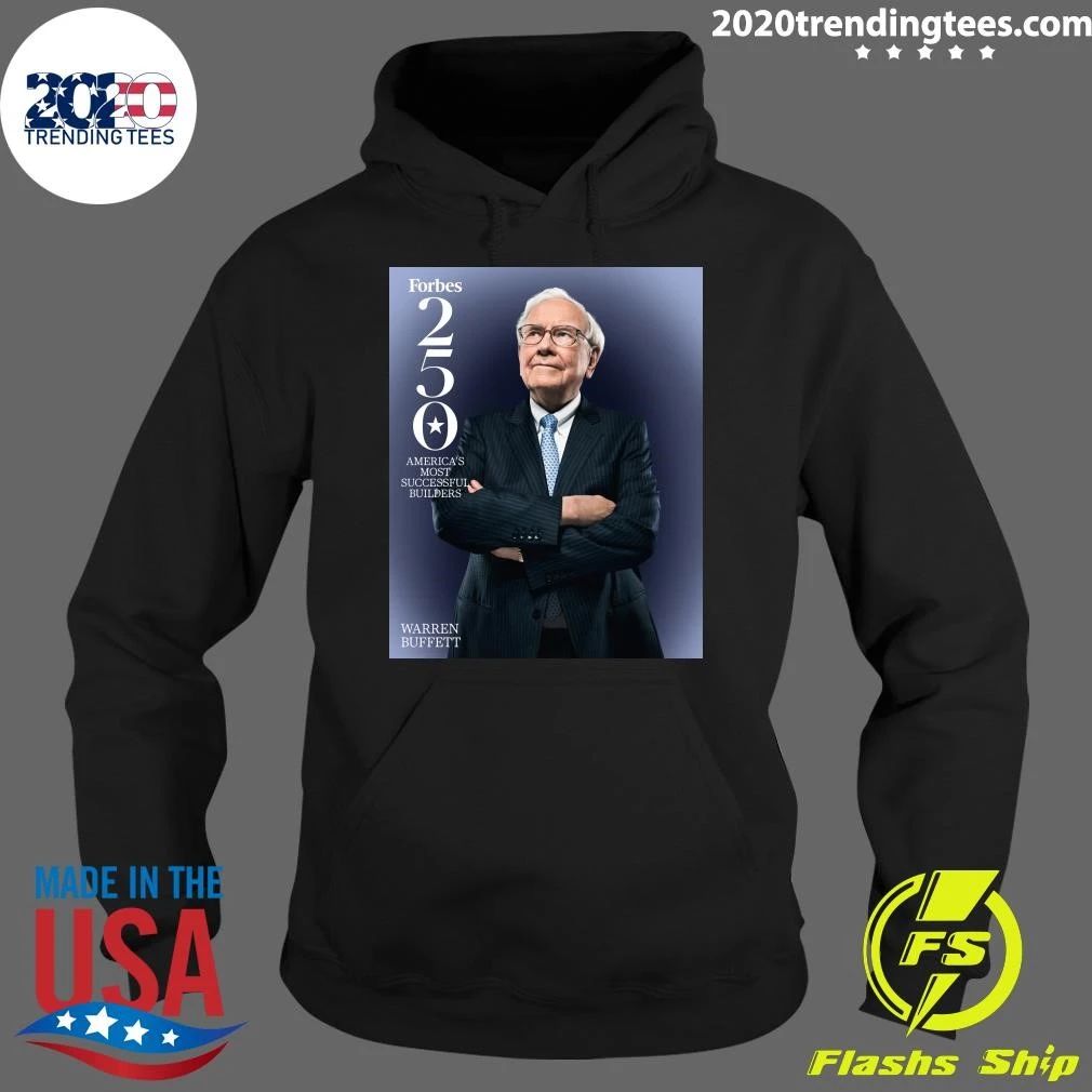 Forbes 250 America’s Most Successful Builders Warren Buffett Shirt