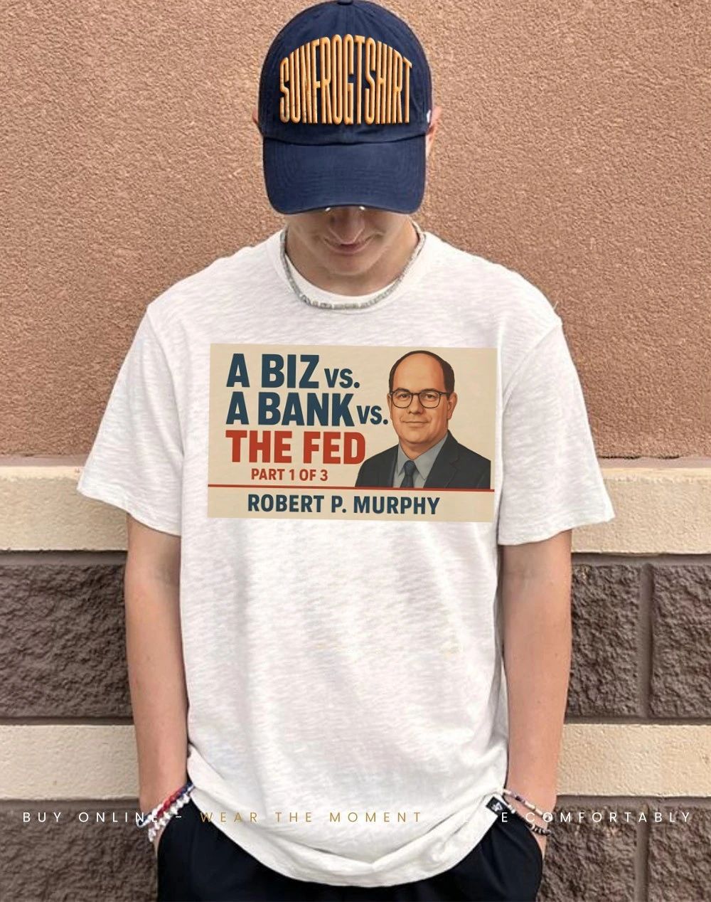 Robert Murphy a biz vs a bank vs the fed shirt