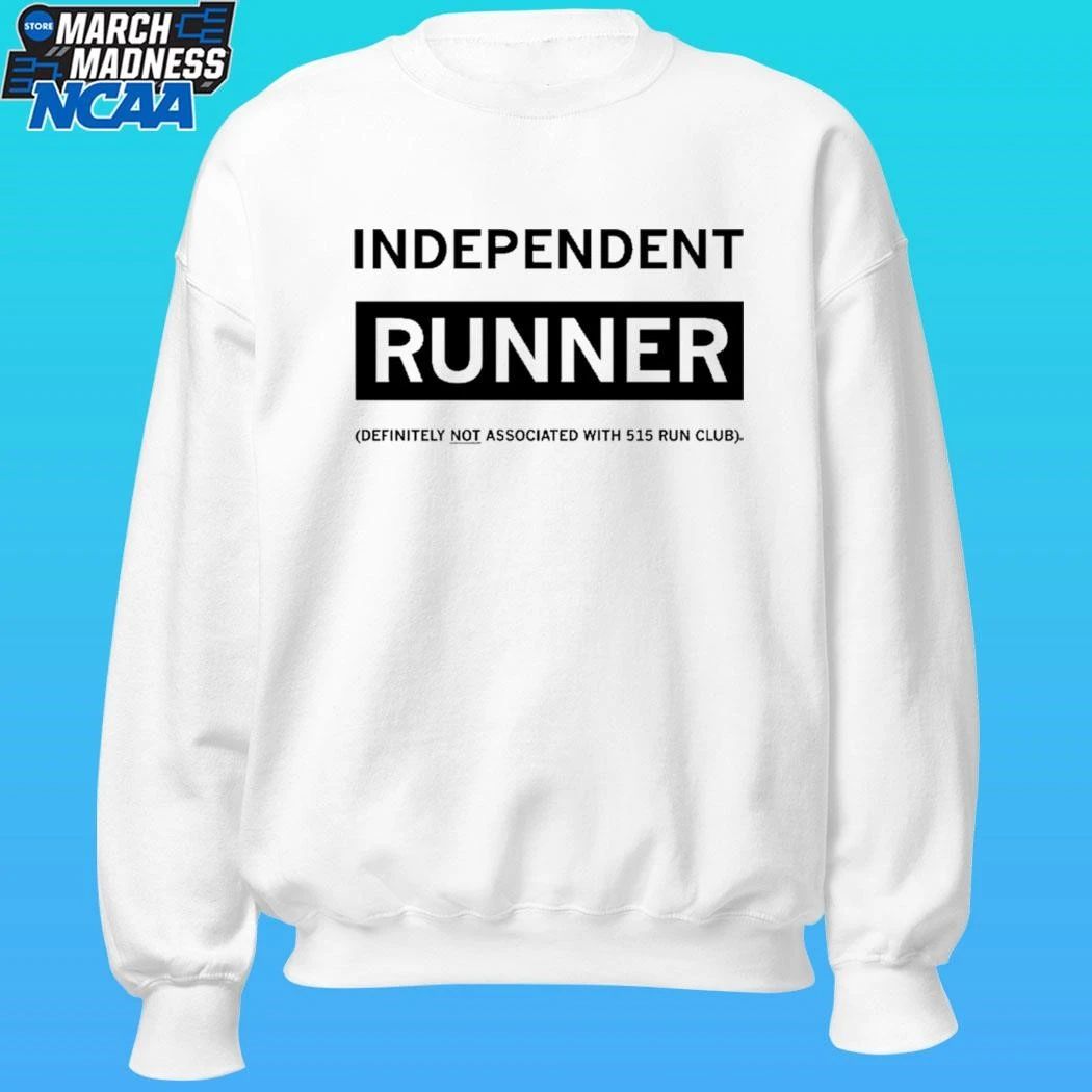 Independent Runner Definitely Not Associated With 515 Run Club Shirt