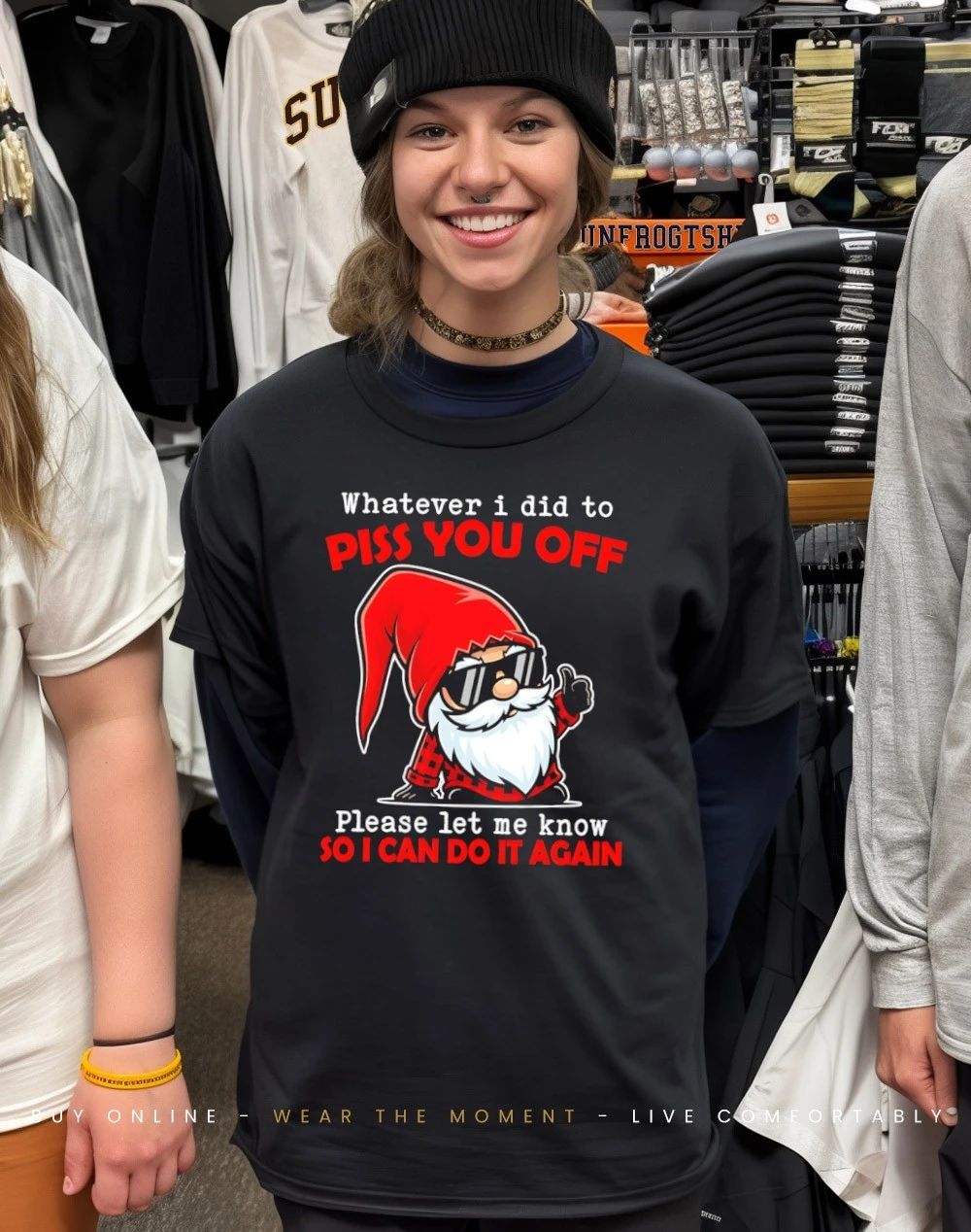 Gnome whatever I did to piss you off please let me know so I can do it again shirt