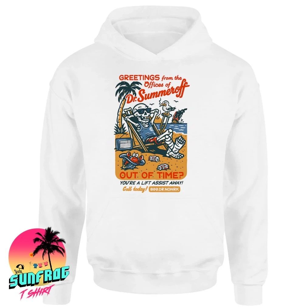 Greetings from the offices of Dr. Summeroff out of time shirt