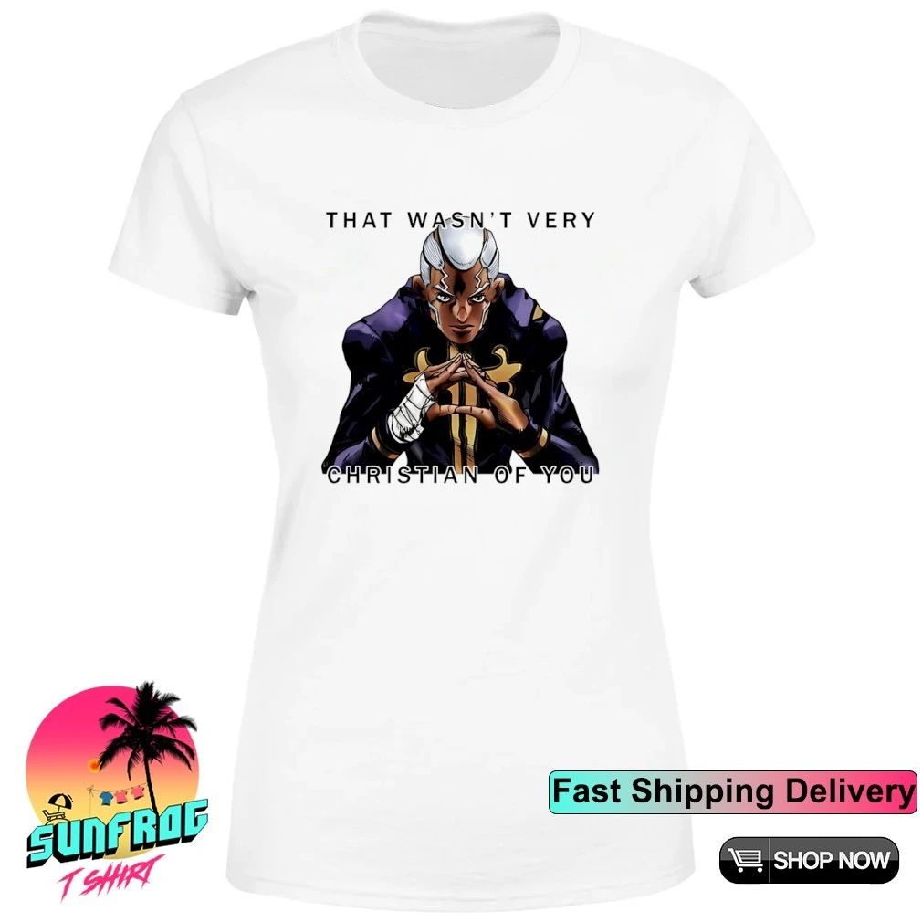 That wasn’t very Christian of You Anime shirt