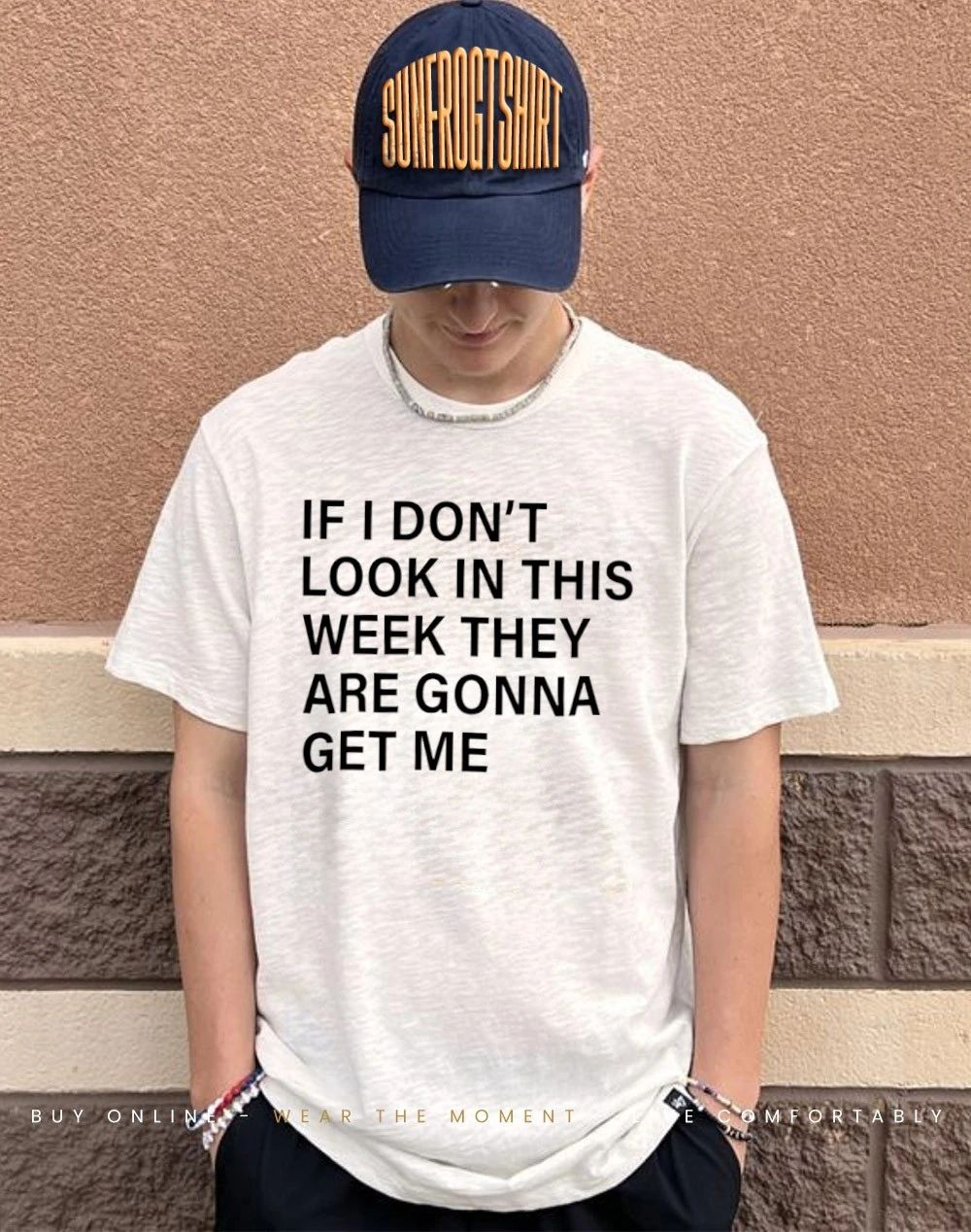 If I Don’t Lock In This Week They’re Gonna Get Me Shirt