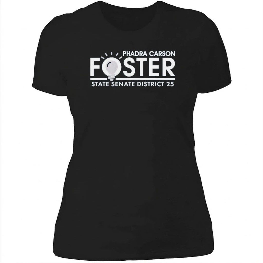 Phadra Foster for State Senate District 25 Garment-Dyed Shirt
