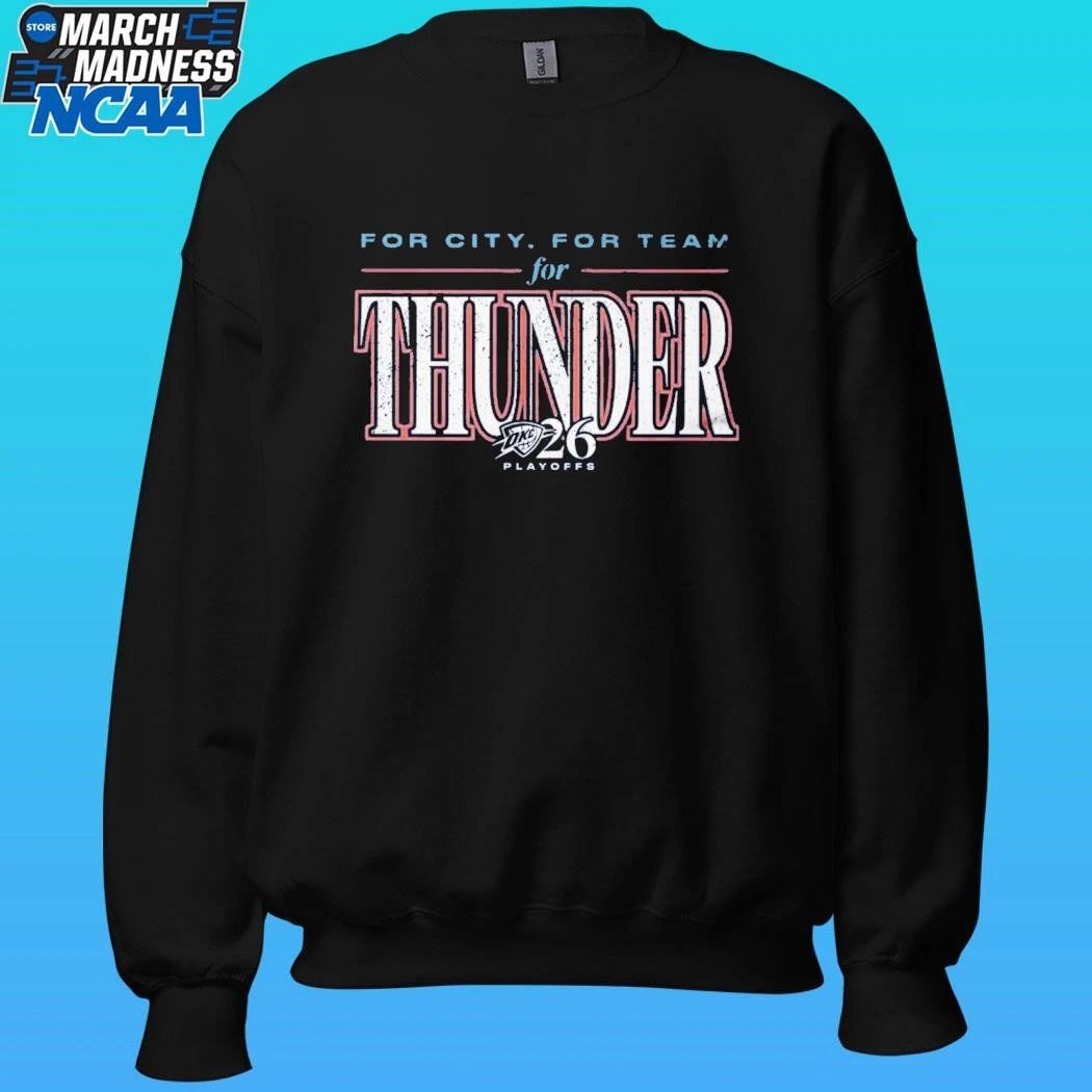 Oklahoma City And Thunder For City For Team Playoff Shirt