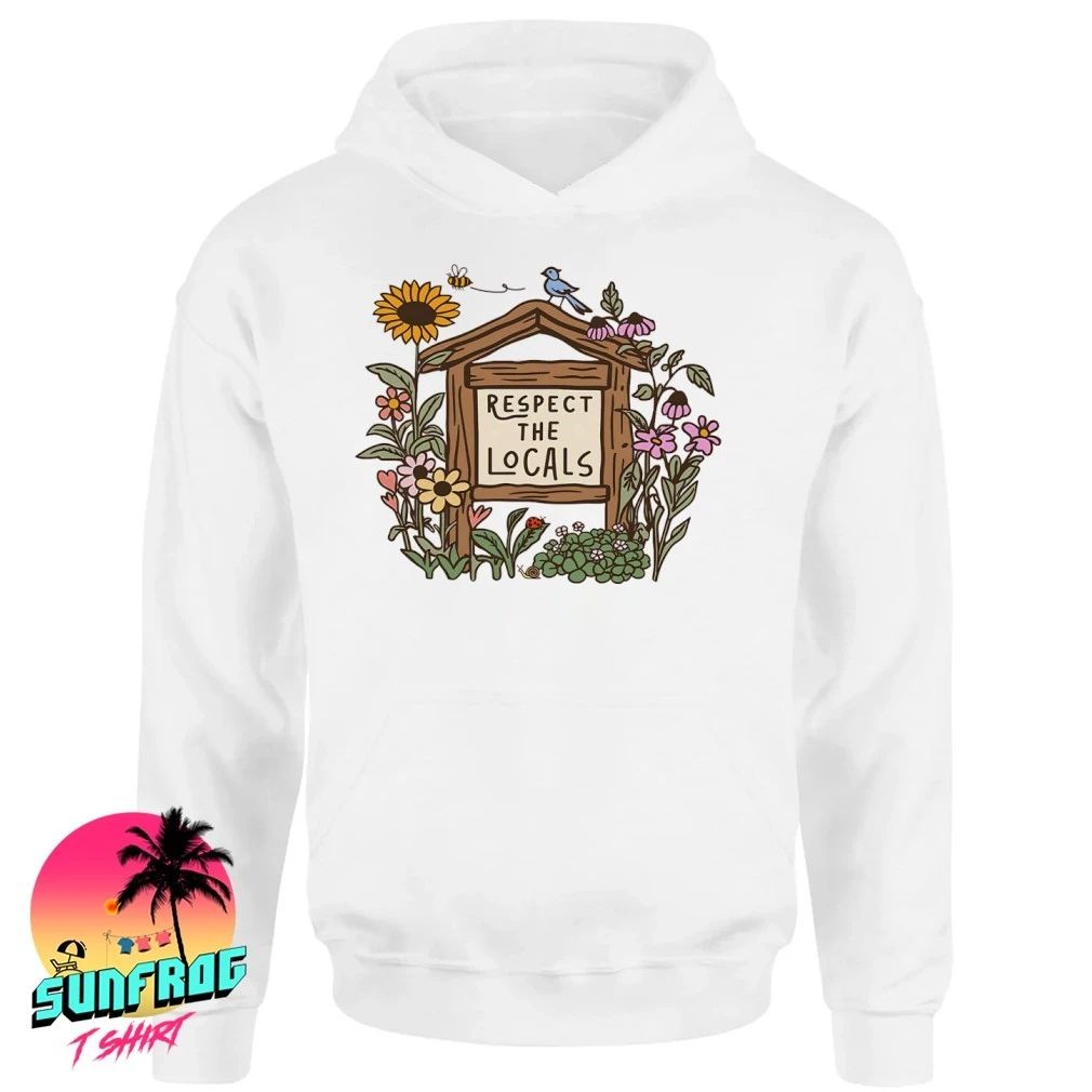 Flower plant pollinator respect the locals shirt