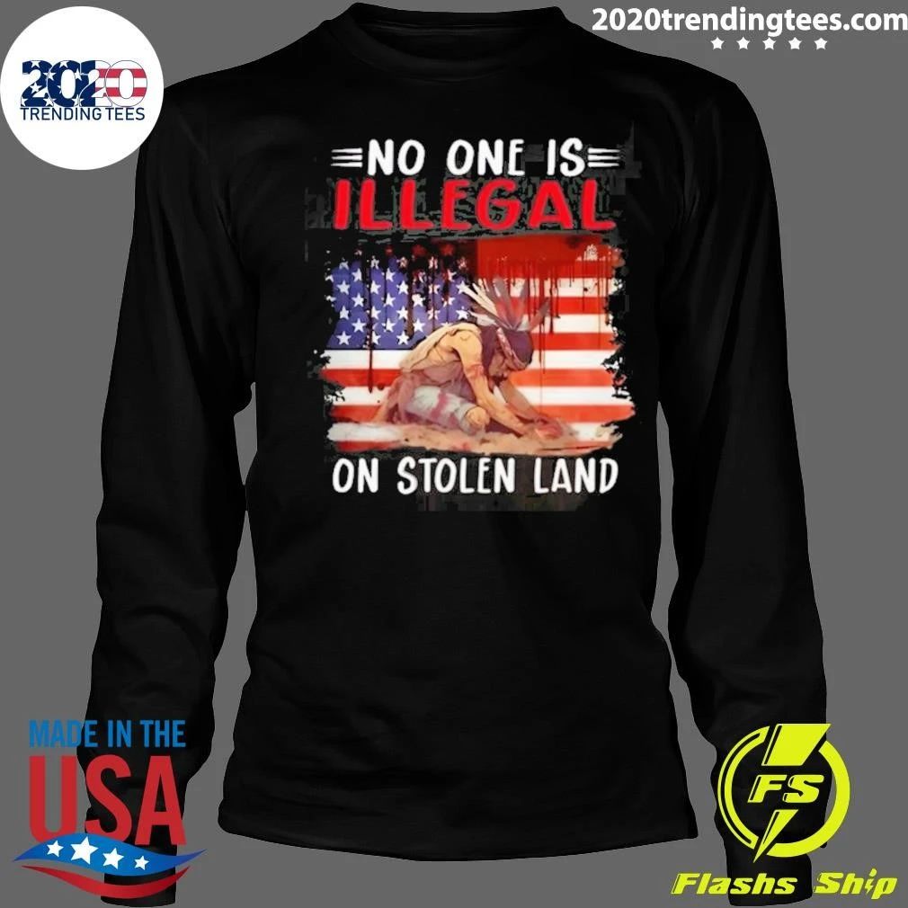 No One Is Illegal on Stolen Land Native American Flag Shirt