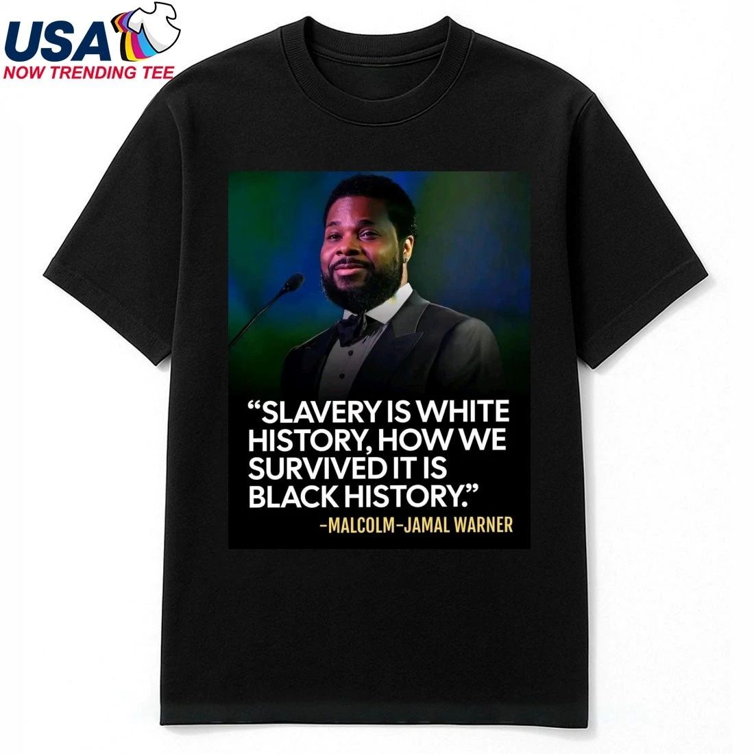 Slavery Is White History How We Survived It Is Black History Malcolm Jamal Warner Shirt
