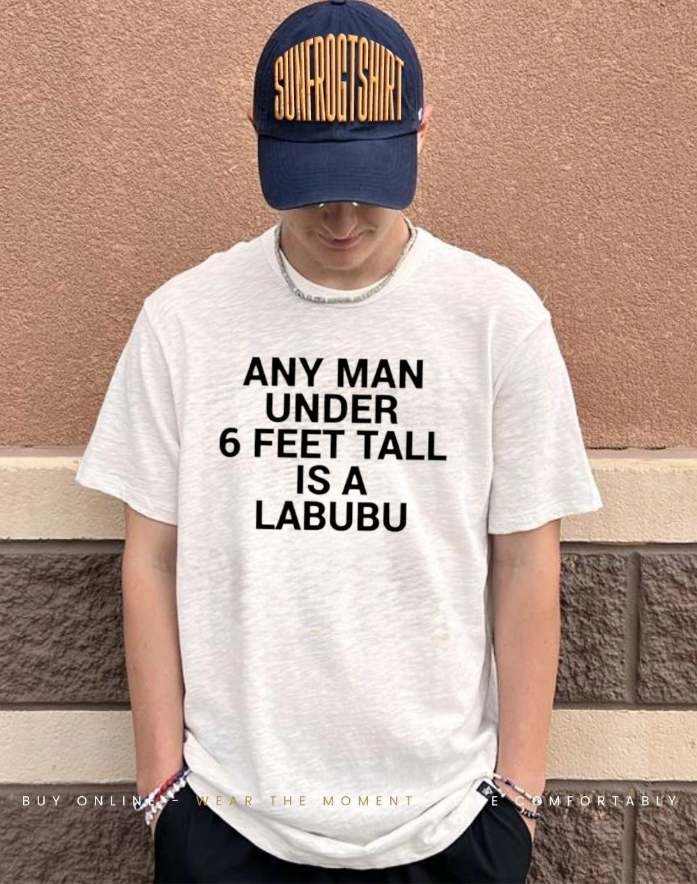 Any Man Under 6 Feet Tall Is A Labubu Funny Height Joke shirt
